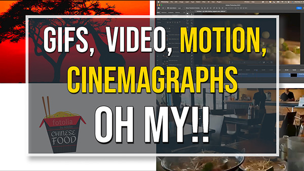 GIFS, MOTION, VIDEO, CINEMAGRAPHS ONLINE WEBINAR