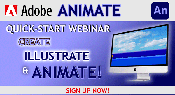 Adobe Animate Quick-Start Webinar | CREATE, ILLUSTRATE, ANIMATE